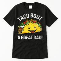 Funny Taco Bout A Great Dad Pun Tee for Taco Lovers Tall T-Shirt