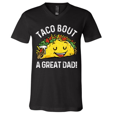 Funny Taco Bout A Great Dad Pun Tee for Taco Lovers V-Neck T-Shirt