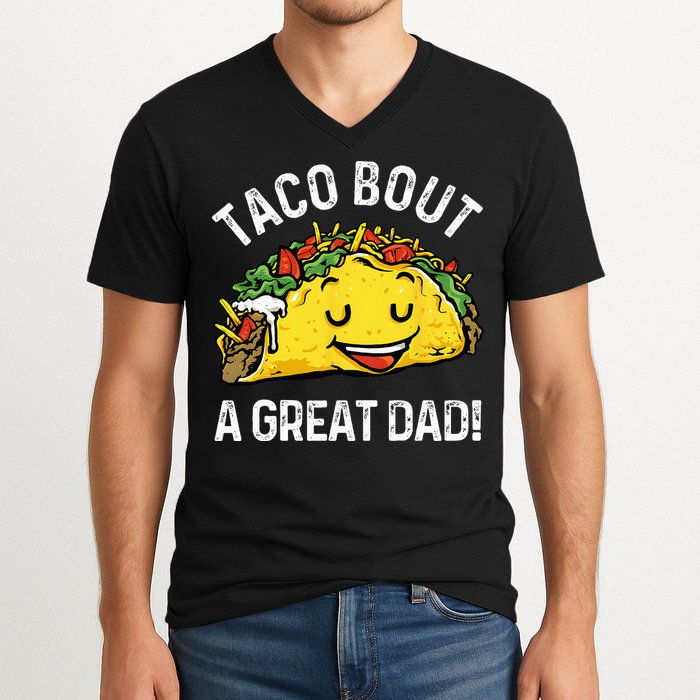 Funny Taco Bout A Great Dad Pun Tee for Taco Lovers V-Neck T-Shirt
