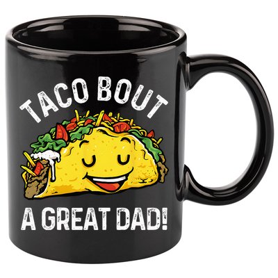 Funny Taco Bout A Great Dad Pun Tee for Taco Lovers 11oz C Handle Ceramic Mug