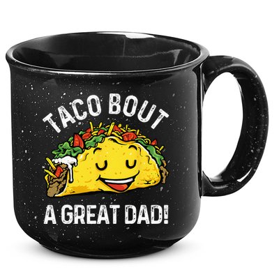 Funny Taco Bout A Great Dad Pun Tee for Taco Lovers 15oz Campfire Ceramic Mug