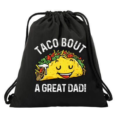 Funny Taco Bout A Great Dad Pun Tee for Taco Lovers Drawstring Bag