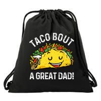 Funny Taco Bout A Great Dad Pun Tee for Taco Lovers Drawstring Bag
