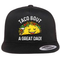 Funny Taco Bout A Great Dad Pun Tee for Taco Lovers Flatbill Hat