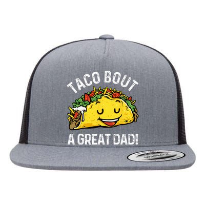 Funny Taco Bout A Great Dad Pun Tee for Taco Lovers Flat Bill Trucker Hat