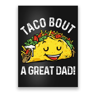 Funny Taco Bout A Great Dad Pun Tee for Taco Lovers Poster
