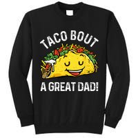 Funny Taco Bout A Great Dad Pun Tee for Taco Lovers Tall Sweatshirt