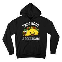 Funny Taco Bout A Great Dad Pun Tee for Taco Lovers Tall Hoodie