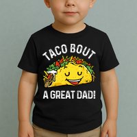 Funny Taco Bout A Great Dad Pun Tee for Taco Lovers Toddler T-Shirt