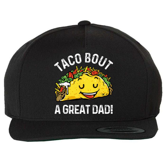 Funny Taco Bout A Great Dad Pun Tee for Taco Lovers Wool Snapback Cap