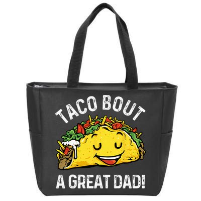 Funny Taco Bout A Great Dad Pun Tee for Taco Lovers Zip Tote Bag