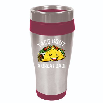 Funny Taco Bout A Great Dad Pun Tee for Taco Lovers 16oz Travel Tumbler