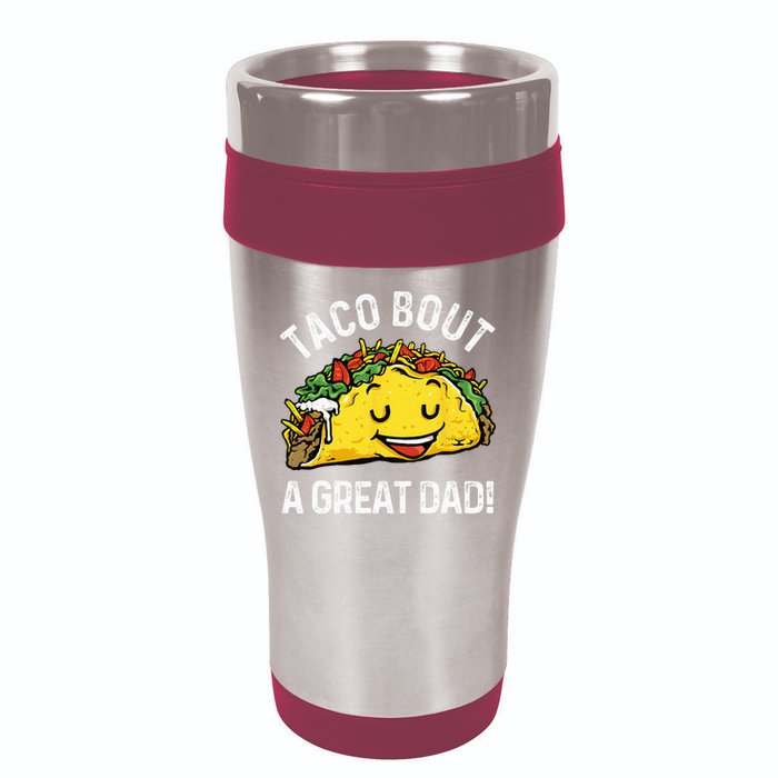 Funny Taco Bout A Great Dad Pun Tee for Taco Lovers 16oz Travel Tumbler