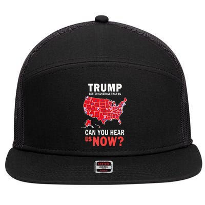 Funny Trump Better Coverage Than 5g Can You Hear Us Now 7 Panel Mesh Trucker Snapback Hat