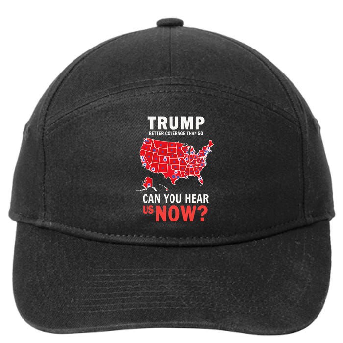 Funny Trump Better Coverage Than 5g Can You Hear Us Now 7-Panel Snapback Hat