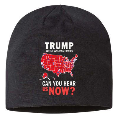 Funny Trump Better Coverage Than 5g Can You Hear Us Now Sustainable Beanie