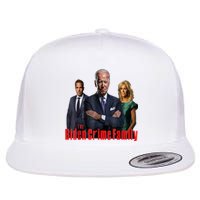 Funny The Biden Crime Family Anti Biden Liberals Democrats Flat Bill Trucker Hat