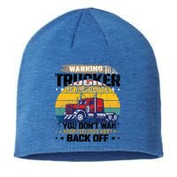 Funny Trucker Big Rig Semi Truck Driver Quote 18 Wheeler Gift Sustainable Beanie