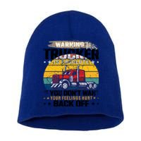 Funny Trucker Big Rig Semi Truck Driver Quote 18 Wheeler Gift Short Acrylic Beanie