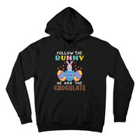 Follow The Bunny He Has The Chocolate Funny Easter Hoodie