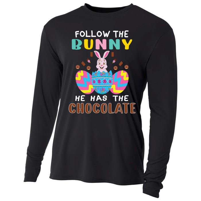 Follow The Bunny He Has The Chocolate Funny Easter Cooling Performance Long Sleeve Crew