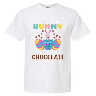 Follow The Bunny He Has The Chocolate Funny Easter Garment-Dyed Heavyweight T-Shirt