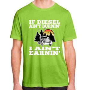 Funny Trucker Big Rigs Semigifttrailer Diesel Truck Driver Gift Adult ChromaSoft Performance T-Shirt