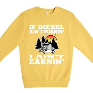 Funny Trucker Big Rigs Semigifttrailer Diesel Truck Driver Gift Premium Crewneck Sweatshirt