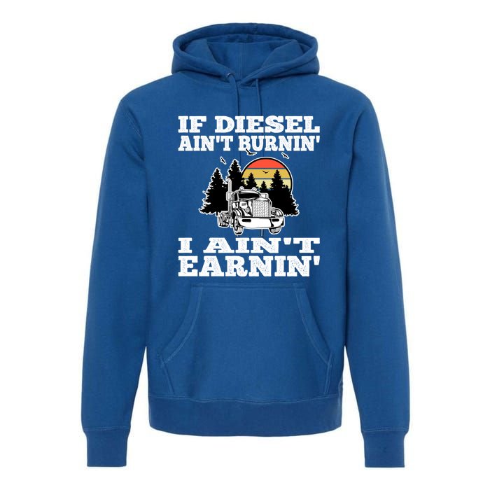 Funny Trucker Big Rigs Semigifttrailer Diesel Truck Driver Gift Premium Hoodie