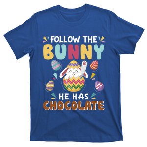 Follow The Bunny He Has Chocolate Easter Day Funny Great Gift T-Shirt