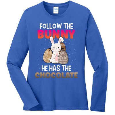 Follow The Bunny He Has Chocolate Happy Easter Day Funny Gift Ladies Long Sleeve Shirt