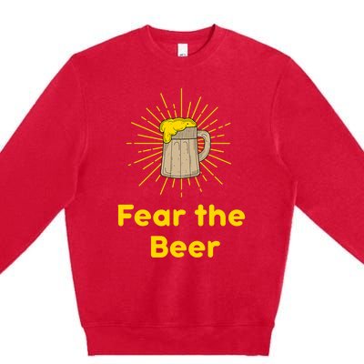 Fear The Beer Shirt Funny Gift Premium Crewneck Sweatshirt