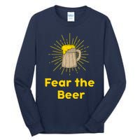 Fear The Beer Shirt Funny Gift Tall Long Sleeve T-Shirt