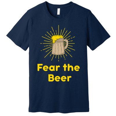 Fear The Beer Shirt Funny Gift Premium T-Shirt