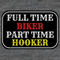 Full Time Biker, Part Time Hooker 7-Panel Snapback Hat