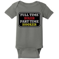 Full Time Biker, Part Time Hooker Baby Bodysuit