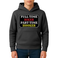 Full Time Biker, Part Time Hooker Kids Hoodie