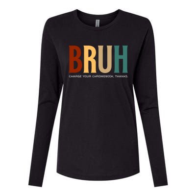 Funny Teachers Bruh Womens Cotton Relaxed Long Sleeve T-Shirt