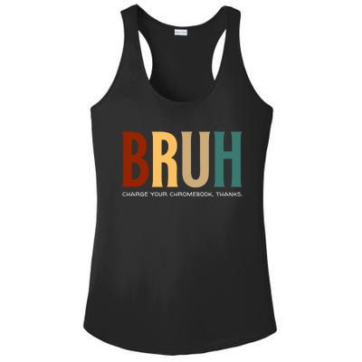 Funny Teachers Bruh Ladies PosiCharge Competitor Racerback Tank