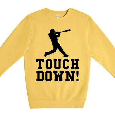 Funny Touchdown Baseball Football Sports Gift Cute Gift Premium Crewneck Sweatshirt