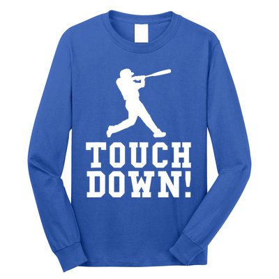 Funny Touchdown Baseball Football Sports Gift Cute Gift Long Sleeve Shirt