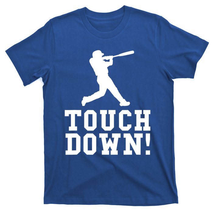 Funny Touchdown Baseball Football Sports Gift Cute Gift T-Shirt