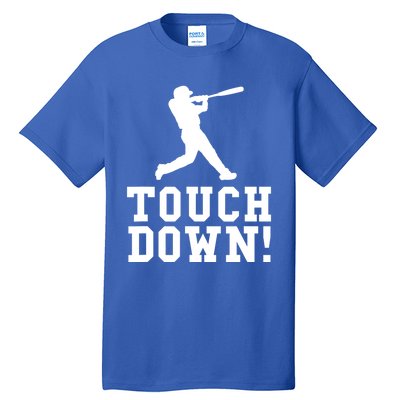 Funny Touchdown Baseball Football Sports Gift Cute Gift Tall T-Shirt