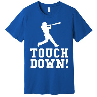 Funny Touchdown Baseball Football Sports Gift Cute Gift Premium T-Shirt