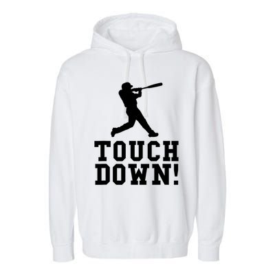 Funny Touchdown Baseball Football Sports Gift Cute Gift Garment-Dyed Fleece Hoodie