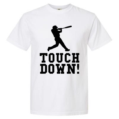 Funny Touchdown Baseball Football Sports Gift Cute Gift Garment-Dyed Heavyweight T-Shirt