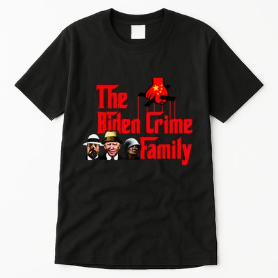 Funny The Biden Crime Family Anti Biden Liberals Democrats Tall T-Shirt