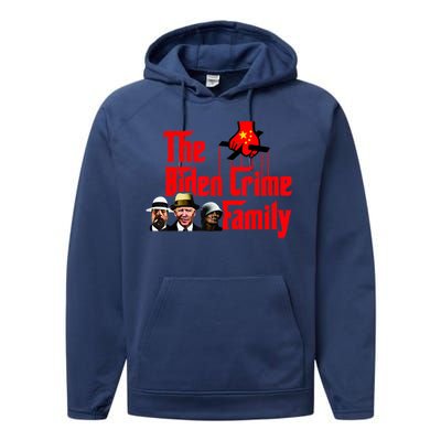 Funny The Biden Crime Family Anti Biden Liberals Democrats Performance Fleece Hoodie