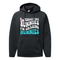 Forget The Bunnies Im Chasing Hunnies Funny Easter Performance Fleece Hoodie