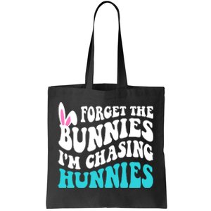 Forget The Bunnies Im Chasing Hunnies Funny Easter Tote Bag